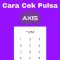 4 Cara Cek Pulsa Axis Terlengkap: Gak Pakek Ribet!